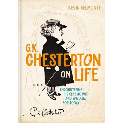 G. K. Chesterton on Life